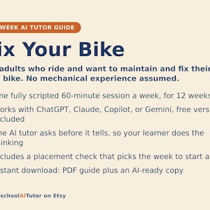 Puede incluir: Una gu&iacute;a de tutor&iacute;a de IA de 12 semanas titulada Fix Your Bike sobre un fondo crema claro. El texto describe una sesi&oacute;n semanal de 60 minutos para adultos, compatible con ChatGPT, Claude, Copilot o Gemini, con PDF descargable.