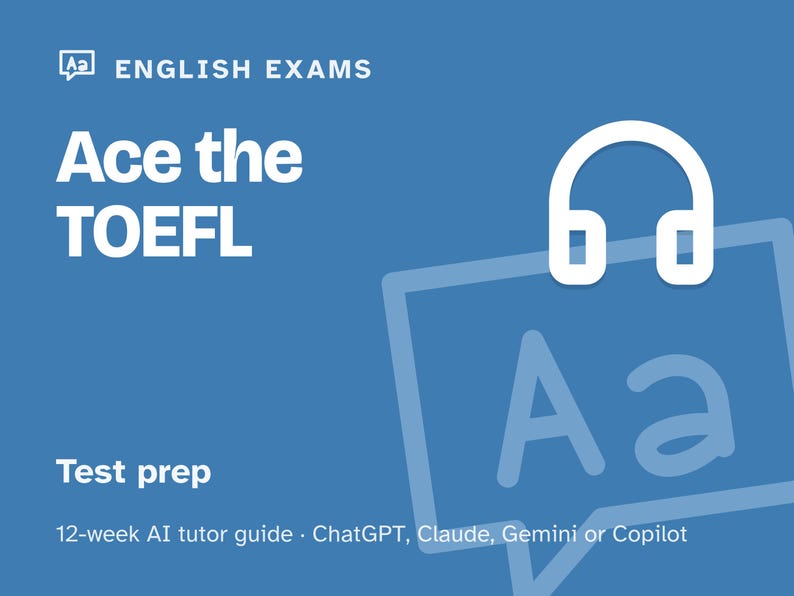 TOEFL Prep Study Plan, 12-Week AI Tutor Guide, Reading, Listening, Speaking and Writing Practice, Study Abroad, PDF image 1