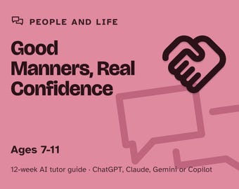 Manners for Kids, 12-Week AI Tutor Guide, Etiquette and Table Manners Curriculum, Greetings and Thank You Notes, Ages 7 to 11, PDF