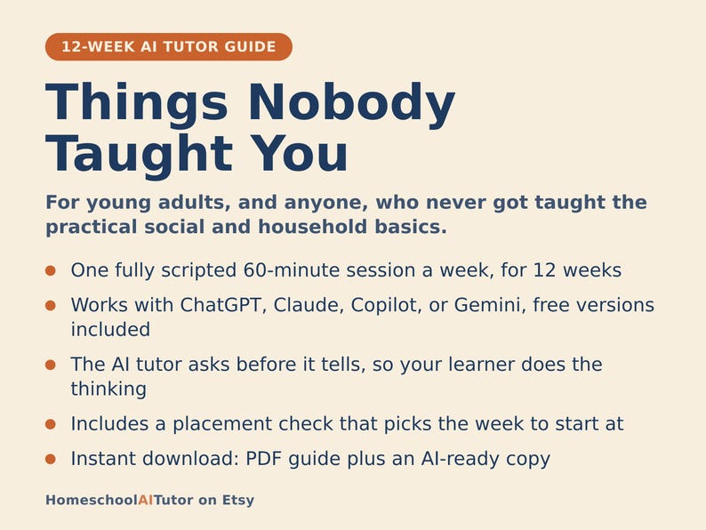 K&ouml;nnte beinhalten: Ein 12-w&ouml;chiger KI-Tutor-Leitfaden mit dem Titel Things Nobody Taught You f&uuml;r junge Erwachsene. Das Dokument beschreibt einen 60-min&uuml;tigen w&ouml;chentlichen Sitzungsplan unter Verwendung von KI-Tools wie ChatGPT, Claude, Copilot oder Gemini inklusive PDF.