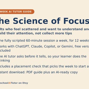 Pu&ograve; includere: Una guida per tutor IA di 12 settimane intitolata The Science of Focus. Il testo descrive un programma per adulti per ricostruire l'attenzione, con sessioni settimanali sceneggiate di 60 minuti compatibili con ChatGPT, Claude, Copilot o Gemini.