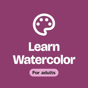 May include: A square graphic with a deep purple background featuring a white paint palette icon at the top. Below the icon, the white text reads Learn Watercolor, followed by a light pink pill-shaped button containing the text For adults.
