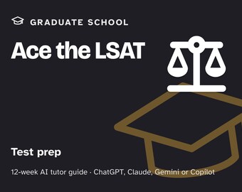 LSAT Prep Study Plan, 12-Week AI Tutor Guide, Logical Reasoning, Reading Comprehension and Timed Practice, PDF