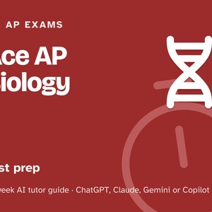 AP Biology Prep Study Plan, 12-Week AI Tutor Guide, Unit Review and Free Response Practice, Homeschool High School, PDF