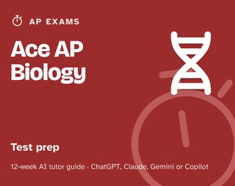 AP Biology Prep Study Plan, 12-Week AI Tutor Guide, Unit Review and Free Response Practice, Homeschool High School, PDF