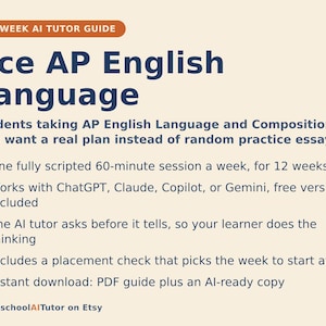 May include: A 12-week AI tutor guide for AP English Language and Composition. The document features a dark blue title, orange bullet points, and text detailing a 60-minute weekly session plan compatible with ChatGPT, Claude, Copilot, or Gemini.