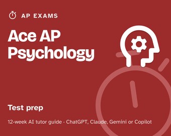 AP Psychology Prep Study Plan, 12-Week AI Tutor Guide, Unit Review and Free Response Practice, Homeschool