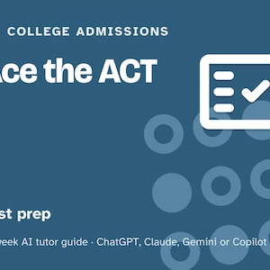 ACT Prep Study Plan, 12-Week AI Tutor Guide, English, Math, Reading and Science Practice, Homeschool High School, PDF