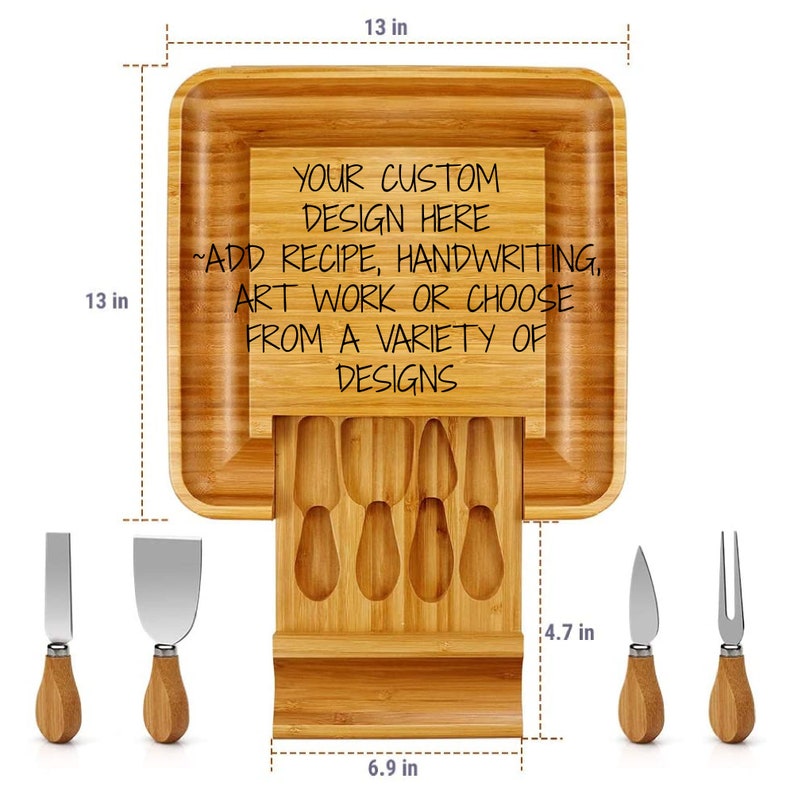 May include: A bamboo cheese board with a removable knife holder. The board is 13 inches by 13 inches and has a space for a custom design. The knife holder has four slots for knives and is 6.9 inches long and 4.7 inches wide. The board comes with four cheese knives.