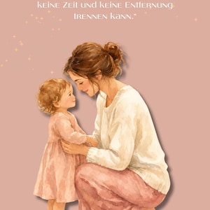 Könnte beinhalten: Eine Aquarellillustration einer Mutter und Tochter, die sich auf einem altrosa Hintergrund gegenüberstehen. Der Text lautet: Die Liebe zwischen Mutter und Tochter ist für immer – ein Band, das keine Zeit und keine Entfernung trennen kann.