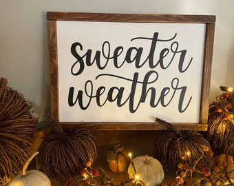 Sweater Weather Farmhouse Sign