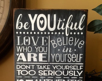 Be You Tiful Wooden Primitive Chalkboard Sign