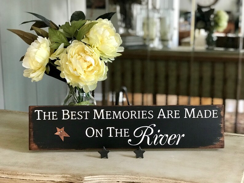 The Best Memories Are Made At The River Primitive Wooden Sign image 1