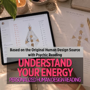 May include: A tablet displaying a Human Design chart with planetary symbols and geometric shapes, alongside a printed Human Design blueprint. The text reads: Based on the Original Human Design Source with Psychic Reading, UNDERSTAND YOUR ENERGY.