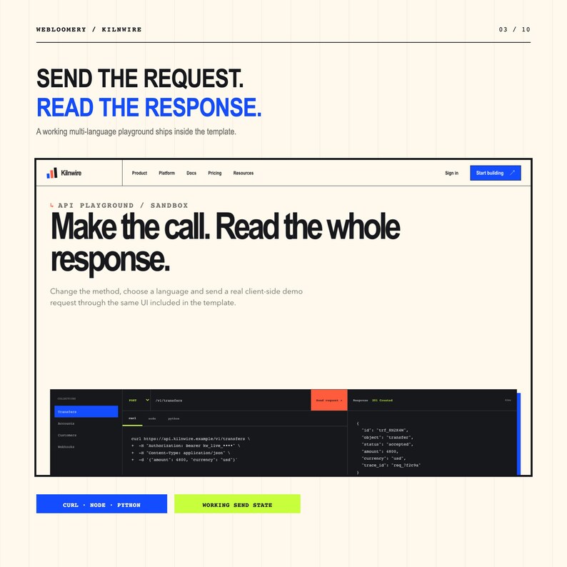 May include: A digital interface template titled Kilnwire featuring an API playground. The layout displays text reading Send the request. Read the response. and Make the call. Read the whole response. It includes a code snippet window with a dark background, blue accents, and a JSON response block showing transfer details.
