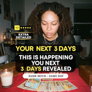 May include: A set of tarot cards laid out on a red surface with text overlays reading 5.0 stars, EXTRA DETAILED, YOUR NEXT 3 DAYS, THIS IS HAPPENING YOU NEXT 3 DAYS REVEALED, and SAME HOUR - SAME DAY, featuring a person in a black top.