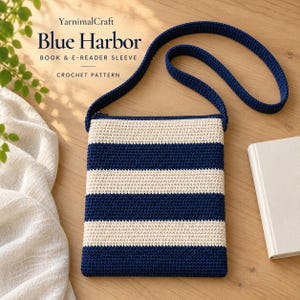 Blue Harbor Book Sleeve Crochet Pattern, Striped E-Reader Shoulder Bag, Digital Download