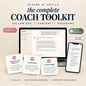 Puede incluir: Un producto digital titulado Claude AI Skills: The Complete Coach Toolkit, que presenta una computadora portátil y un teléfono inteligente con interfaces de chat, junto a tres tarjetas cuadradas etiquetadas como Discovery Call Follow-Up, Session Prep y Content Engine.