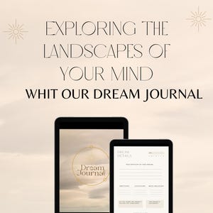 Puede incluir: Dos tabletas digitales que muestran un diario de sueños. El texto dice: EXPLORING THE LANDSCAPES OF YOUR MIND WHIT OUR DREAM JOURNAL. Una pantalla muestra una portada con un icono de sol, la otra una plantilla con campos para detalles.