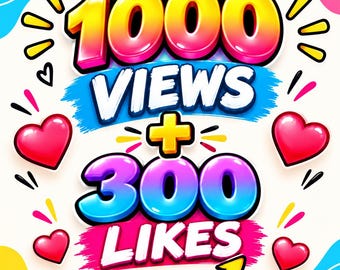 TikTok Views and Likes, 1000 Views 300 Likes, TikTok Engagement Service, Social Media Growth Service