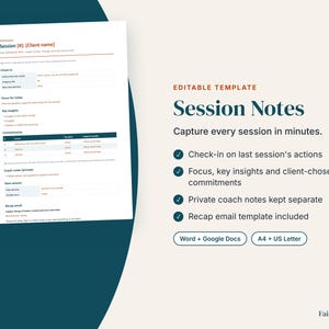 May include: An editable session notes template document featuring sections for check-ins, focus, key insights, commitments, coach notes, and recap emails. The text includes Session Notes, Capture every session in minutes, Word + Google Docs, and A4 + US Letter.