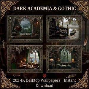 May include: A digital collection of 20 4K desktop wallpapers titled DARK ACADEMIA & GOTHIC. The image displays four rectangular frames with ornate gothic arches, each containing detailed scenes of libraries, books, candles, and landscapes.