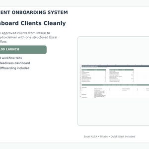 May include: A digital client onboarding system template for Excel featuring the text Client Onboarding System, Onboard Clients Cleanly, and a workflow preview. Includes 8 workflow tabs, a readiness dashboard, and offboarding features in a structured layout.