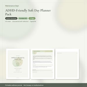 May include: A digital ADHD-Friendly Soft Day Planner Pack featuring 13 printable pages in US Letter size. The document includes a title page, an important disclaimer, and blank planning sheets with a soft green and white colour scheme.