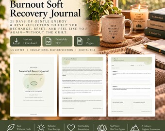 May include: A digital Burnout Soft Recovery Journal with 26 pages in US Letter format. The image displays the journal title, a 21-day reflection guide, a speckled mug with text, a candle, and three sample pages featuring prompts and disclaimers.