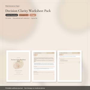 Op de afbeelding: Een digitaal Decision Clarity Worksheet Pack met 8 pagina's in een printbaar PDF-formaat. Het document heeft een neutraal beige kleurenschema, educatieve zelfreflectie-oefeningen en tekst waaronder Maintenance Dept. en Important Disclaimer.