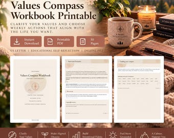 May include: A digital Values Compass Workbook printable featuring 10 pages in US Letter size. The workbook includes sections for self-reflection, clarifying values, and choosing weekly actions. The design features a compass graphic and text.