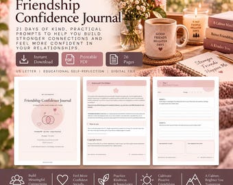May include: A digital Friendship Confidence Journal with 26 pages of prompts. The set includes a cover page, disclaimer, and daily reflection sheets. The design features soft pink tones, text, and icons, presented alongside a mug and flowers.