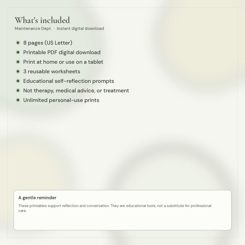 Puede incluir: Un documento digital titulado What's included de Maintenance Dept. que enumera 8 p&aacute;ginas en tama&ntilde;o US Letter, un PDF imprimible, 3 hojas de trabajo reutilizables, indicaciones de autorreflexi&oacute;n educativa y un aviso legal m&eacute;dico.