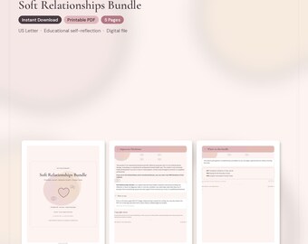 May include: A five-page Soft Relationships Bundle printable PDF educational self-reflection digital file in US Letter size. The document features a light pink color scheme with a heart graphic, disclaimer text, and a list of contents for the bundle.
