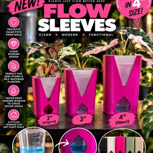 Flow 2”,  3” & 4”  Self Watering Pot Sleeves