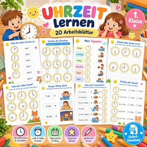 Op de afbeelding: Een set van 20 educatieve werkbladen getiteld Uhrzeit Lernen voor leerlingen in de eerste klas om het klokkijken te oefenen. De pagina's bevatten klokillustraties, dagschema's en oefeningen met kleurrijke stripfiguren en zonnetjes.