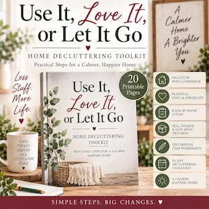 May include: A home decluttering toolkit titled Use It, Love It, or Let It Go, featuring 20 printable pages. The cover displays green foliage, a small woven basket with a white fringed cloth, and a list of features including checklists, trackers, and a 30-day challenge.