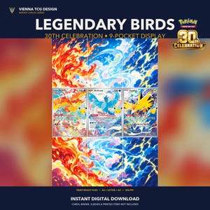 以下が含まれることがあります： ファイヤー、フリーザー、サンダーのポケモンカードをフィーチャーしたデジタルディスプレイ。アートワークには炎、氷、雷の要素が描かれています。テキストには「LEGENDARY BIRDS」「30TH CELEBRATION」「9-POCKET DISPLAY」「VIENNA TCG DESIGN」が含まれています。印刷用ファイルはA4、LETTER、A3、300 PPIです。