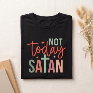 Inte idag Satan T-shirt | Kristet kors retro skrift