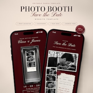 May include: Two smartphones displaying a dark red digital wedding save the date template. The screens feature photo booth strips, the text Clara & James, and wedding details. The top of the image reads EDITABLE CANVA TEMPLATE PHOTO BOOTH Save the Date WEBSITE TEMPLATE with buttons for print animation, countdown, your song, and address form.