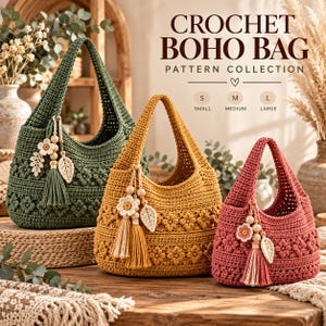 May include: Three crochet bags in dark green, mustard yellow, and dusty rose, each featuring a floral pattern, a single handle, and a decorative tassel charm with wooden beads. Text reads: CROCHET BOHO BAG PATTERN COLLECTION S M L SMALL MEDIUM LARGE.
