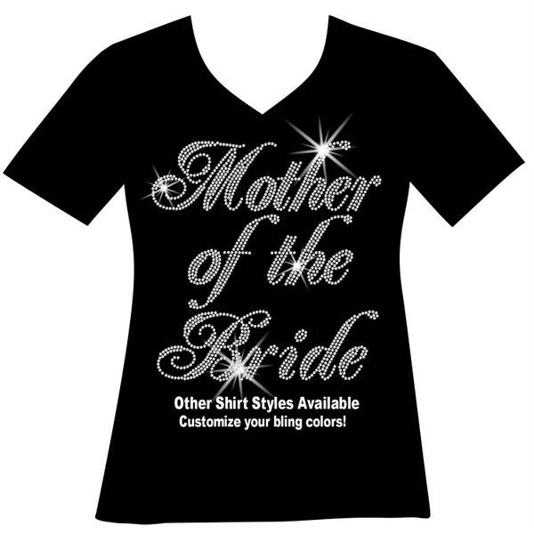 Mother of the Bride Rhinestone Mega Bling Shirt, Mother of the Bride Shirt, Matching Wedding Bling T,  Bride Bling Shirt Wedding Party Bling