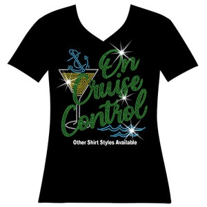On Cruise Control Martini Glass and Anchor RHINESTONE Mega Bling Shirt, Oh Sip It's a Girl's Trip, Vacation 2023 Bling, Beastie Trip Bling T