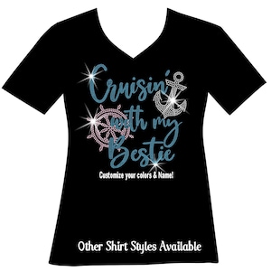 Cruisin' with my Bestie Girls Trip Cruise Ladies RHINESTONE Mega Bling Shirt, Custom Cruise Bling Shirt, Cruising with my Sister, Family T