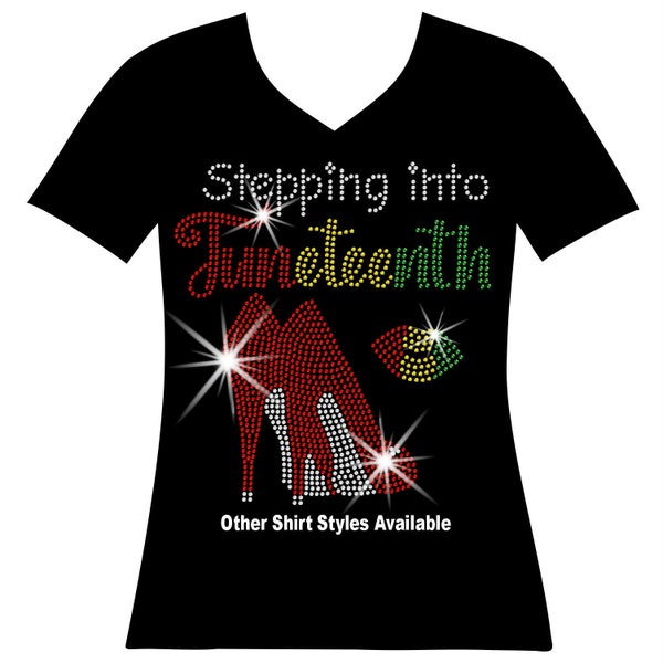 Stepping into Juneteenth RHINESTONE Mega Bling Shirt, Free-ish SPANGLE T, 1865 Sparkle Bling, Ladies Juneteenth Bling Shirt, Freedom Day T