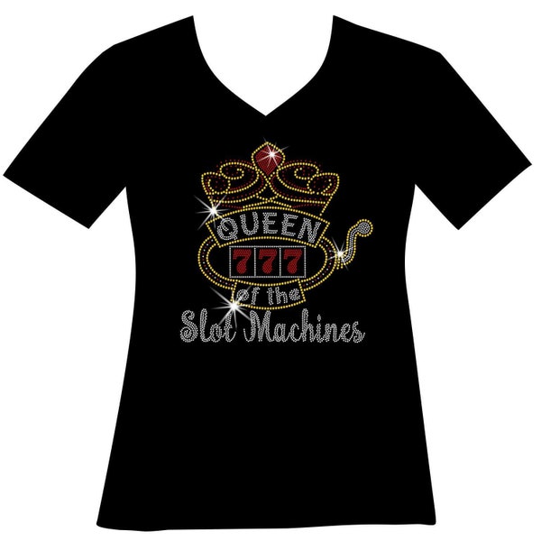 Queen of the Slot Machines Bling Shirt Ladies Vegas Trip Gambling RHINESTONE Mega Bling Shirt, Gambling Bling T, Casino Bling T, Poker Bling