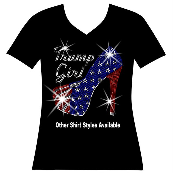 Trump Girl with Patriotic American Flag High Heel Stiletto RHINESTONE Mega Bling Shirt, MEGA Trump 47, Take Back America, I Stand With Trump