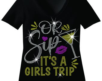 Custom Birthday Rhinestone Bling Shirt Oh Sip Its a Girls Trip Bedazzled Sweatshirt Ladies Birthday Party Sparkle Shirt Gift Birthday Cruise