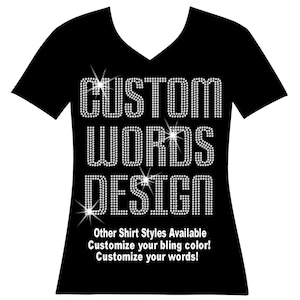 Custom Words Only  Block Font Design RHINESTONE Mega Bling Shirt, Ladies Custom Shirt, Custom Business Logo, Custom Sports Shirt, Cruise T