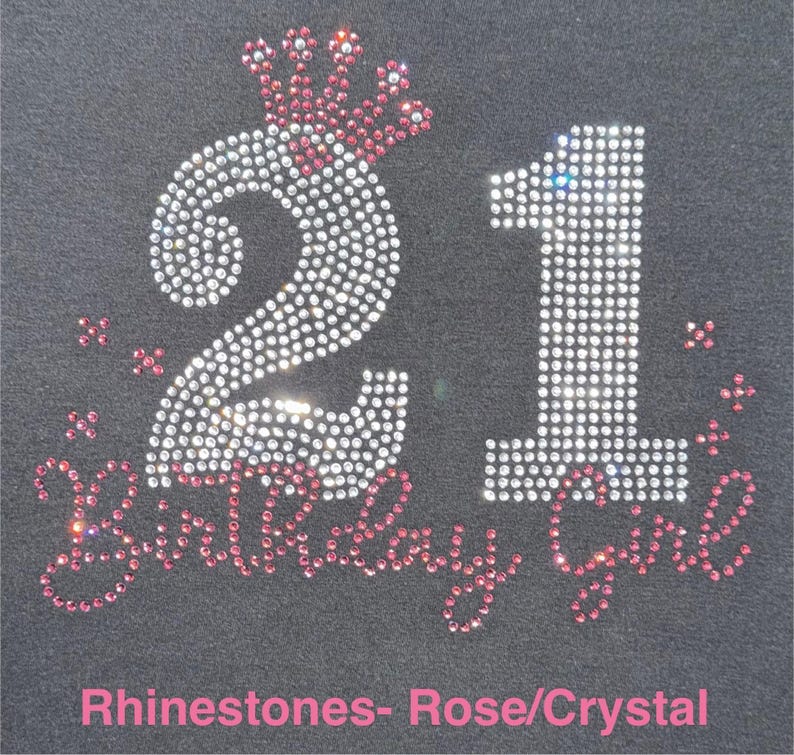 Custom 21 Birthday Girl Rhinestone Bling Shirt I Just Turned 21 Birthday Bedazzled Diva Sweatshirt 21 Today Hungover Tomorrow 21st Legal Tee image 3